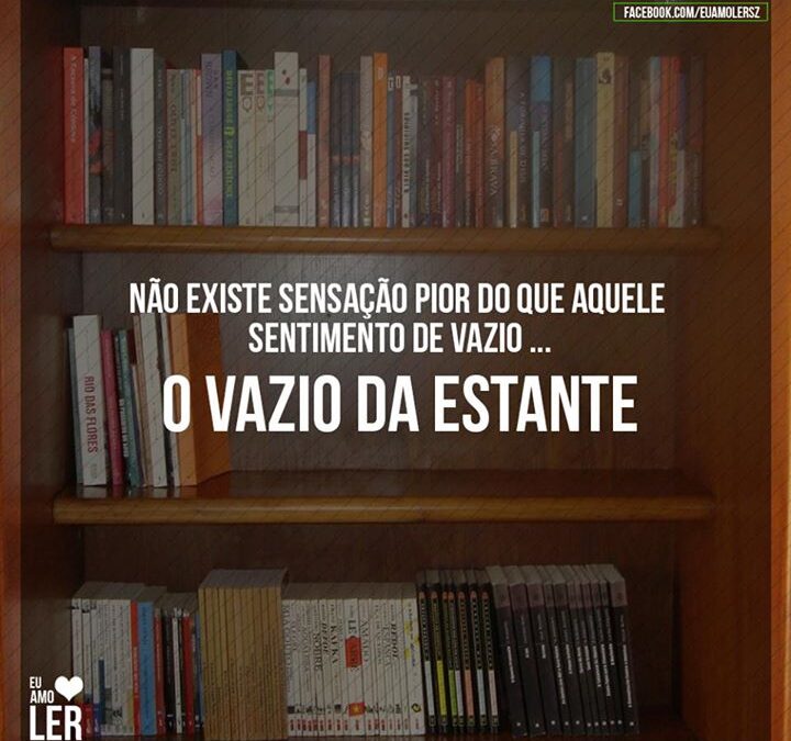 Nós amamos ler. Né?